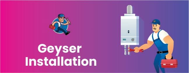 Geyser Installation